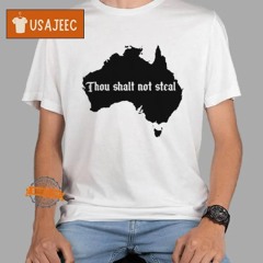 Thou Shalt Not Steal Australia Map Shirt