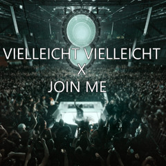 Join me X Vielleicht Vielleicht (MarcosLG Schranz Edit) [FREE DOWNLOAD]