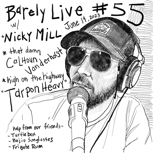 Barely Live #55 - Tarpon Heavy