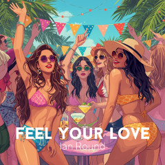 Feel Your Love