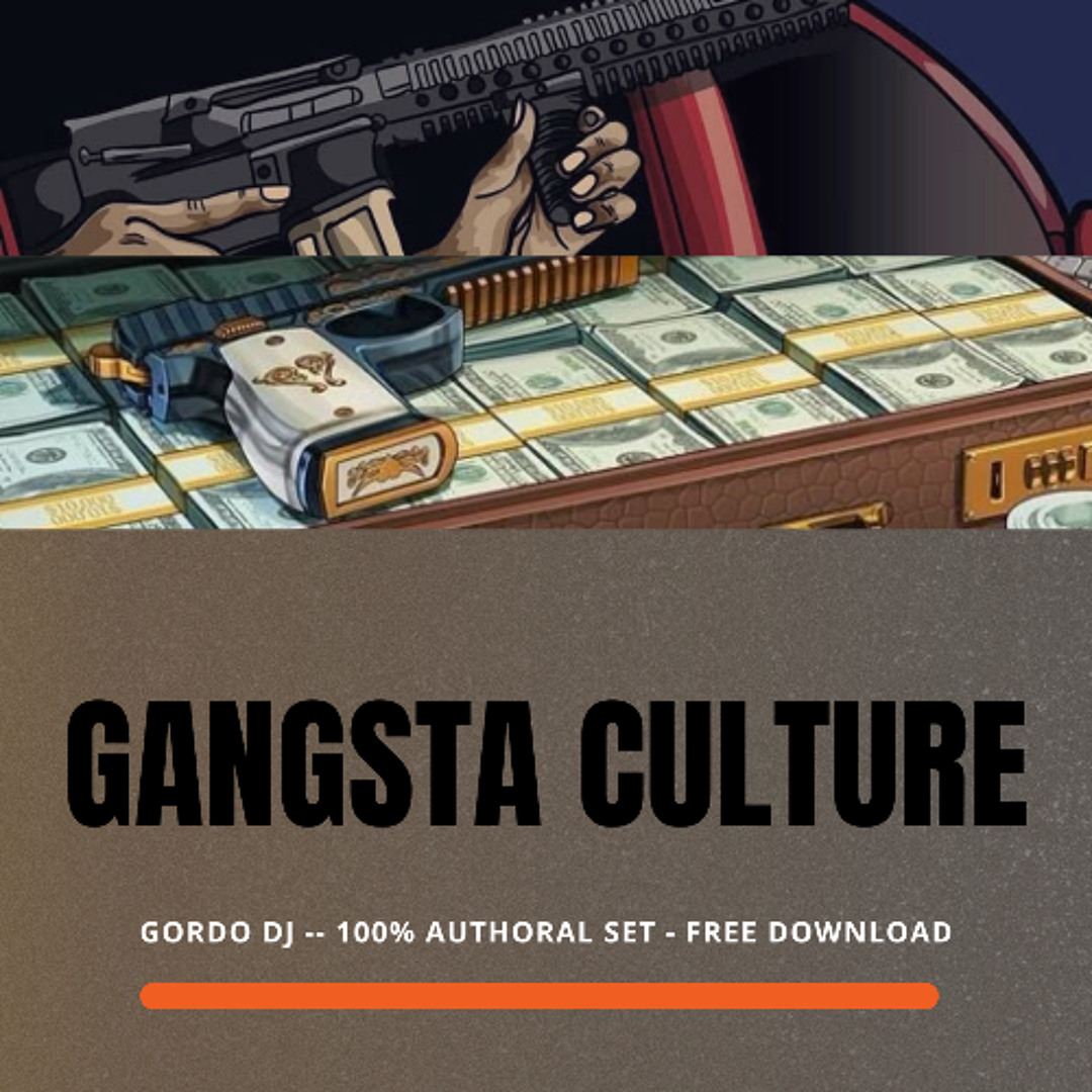Listen to Gangsta Culture - 100 % Authoral Set - Free Download by