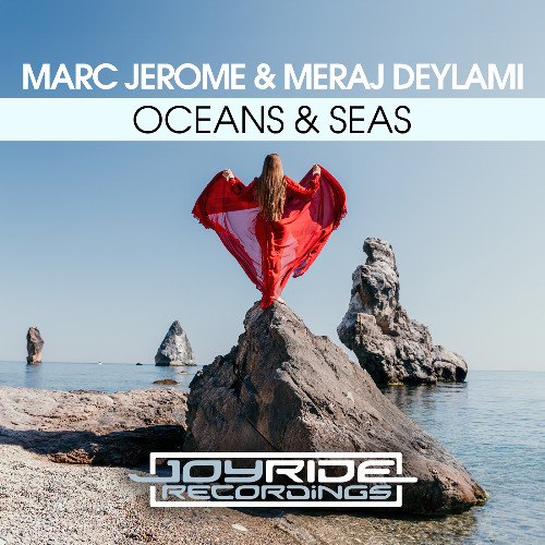  Marc Jerome And  Meraj Deylami - Oceans & Seas (2025) 
