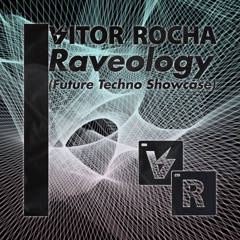 Vítor Rocha - Raveology 1