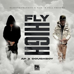FLY HIGH (BSB DoughBoyy)