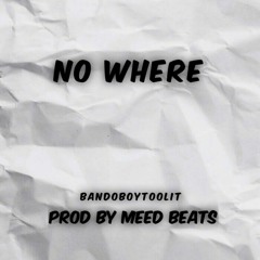 No Where