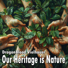 Our Heritage is Nature