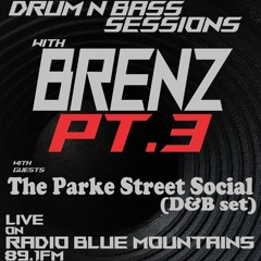 Drum n Bass Sessions with Brenz - Radio Blue Mountains 2nd July 2022 - Part 3