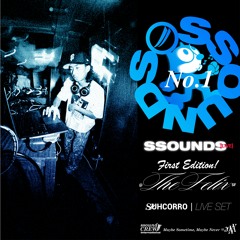 Suhcorro | SSOUNDS[LIVE] *First Edition* at The Felix SF (LIVE SET)
