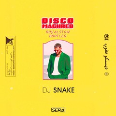 DJ snake-Disco Maghreb- Royalston Bootleg - FREE DL