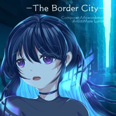AAswordsman - The Border City