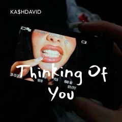 KA$HDAVID - Thinking Of You (Instrumental)