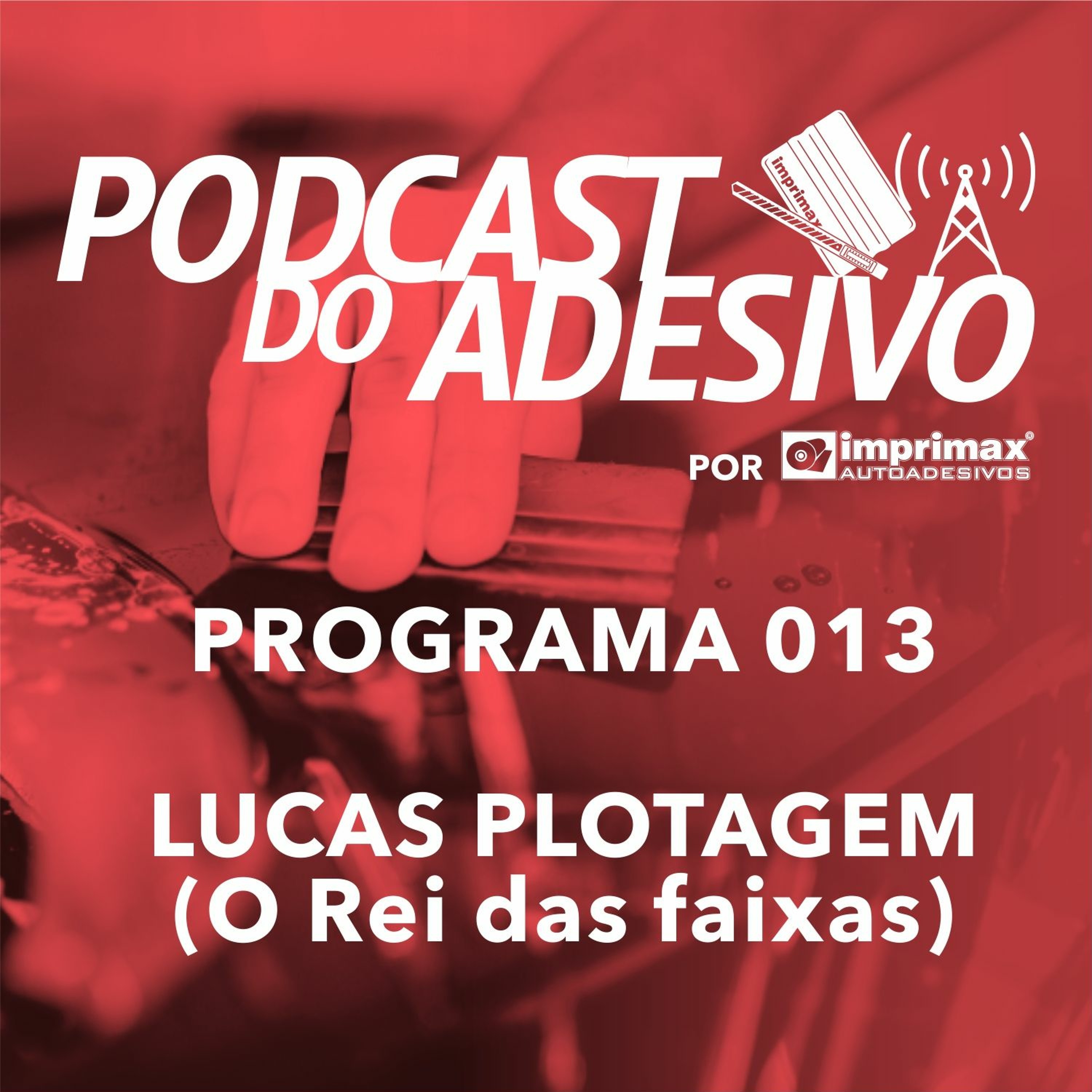PODCAST DO ADESIVO