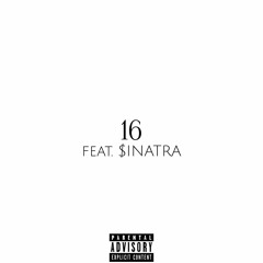 16 (feat. $INATRA)