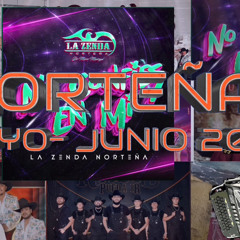 NORTENAS MAYO-JUNIO 2024