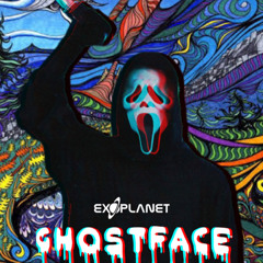 EXOPLANET - GHOSTFACE