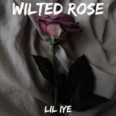 Wilted Rose (Prod by. GAXILLIC x LIVING PUFF x lumiqs)