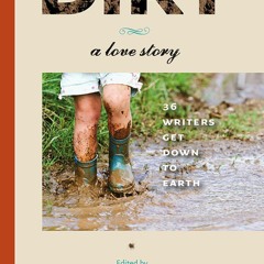 ✔PDF⚡️ Dirt: A Love Story