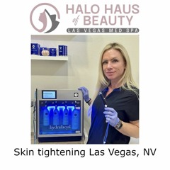 Skin tightening Las Vegas, NV