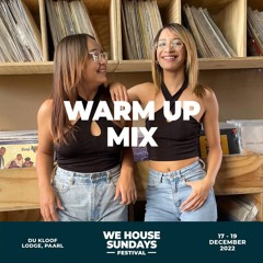 We House Sundays Festival Warm Up Mix