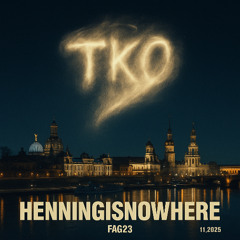 HENNINGISNOWHERE  (Free DL)