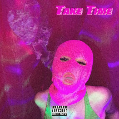 Take time (Prod. G $ V)