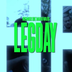 Legday Remix