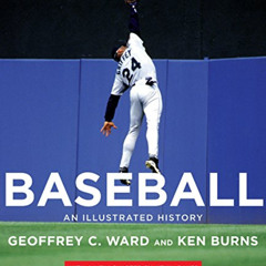 [FREE] EBOOK 🖊️ Baseball: An Illustrated History by  Geoffrey C. Ward,Ken Burns,Kevi