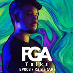 Rama (AR) | FGA Talks #008