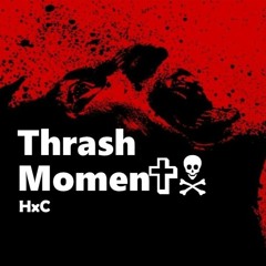 Ito Cann -Thrash Moment  (Original Mix)