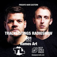 Tracklistings Radio Show #001 (2022.04.01) : Vamos Art @ Deep Space Radio