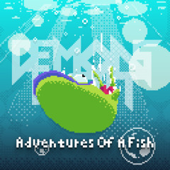Adventures of a Fish