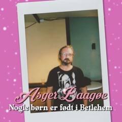 Nogle børn er født i Betlehem feat. Asger Baagøe