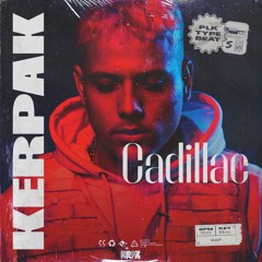 "Cadillac" - PLK Type Beat (Rap Beat) (Prod By. Kerpak)