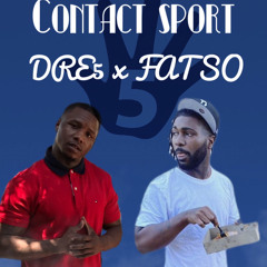 DRE fkive x FATSO CONTACT SPORT