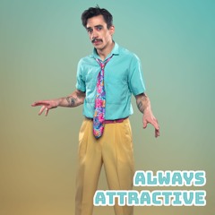 Always Attractive - R. F. Coleman - (Cam Parkin)