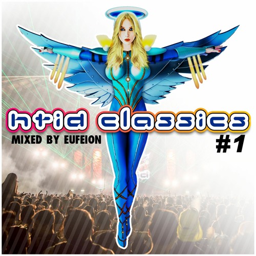 **DOWNLOAD** HTID Classics 1 (Mixed By Eufeion)