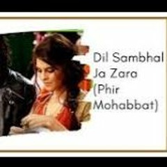 Dil Sambhal Ja Zara  | Farrukh Atiq |  Mohd Irfan, Arjit Singh, Salim Bhat | Murder 2