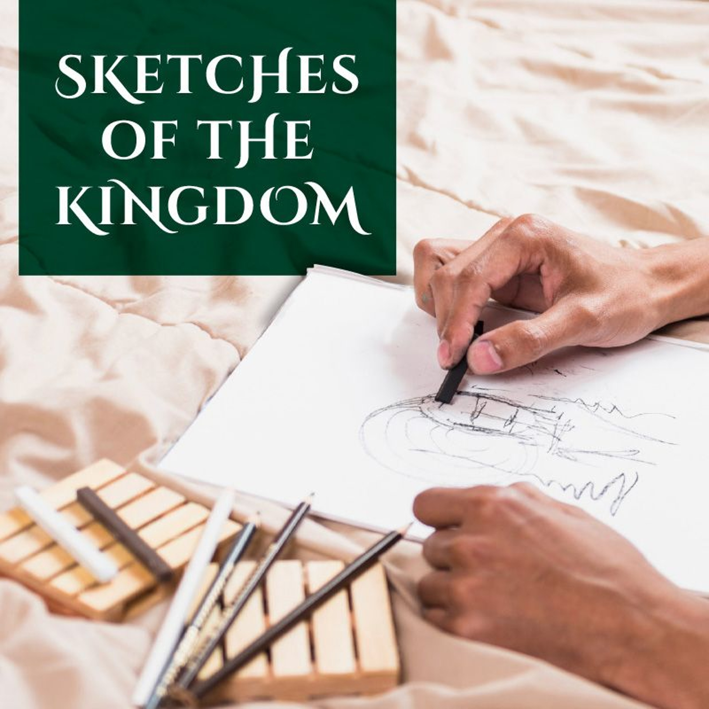 Sketches of the Kingdom Part VI - Shaun Storer - (Sunday 24 August 2025)