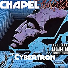 CYBERTRON /PROD.BY CHAPEL