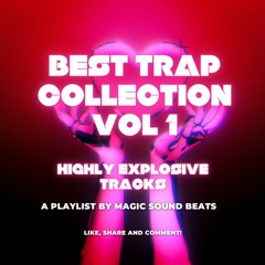 Best Trap Collection Vol 1.
