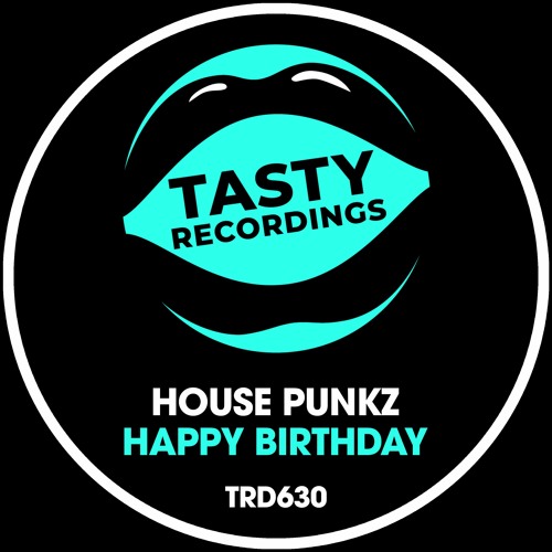 Stream House Punkz - Happy Birthday (Edit) by Audio Jacker | Listen online  for free on SoundCloud