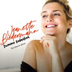 Jeanette Biedermann - Dumme Gedanken (Tom Kenzler Remix)