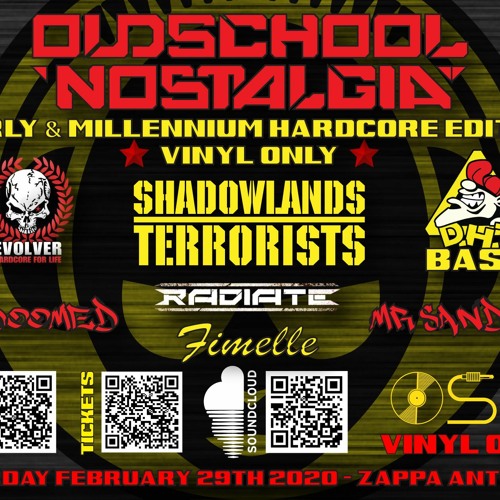 Shadowlands Terrorists @ OSN - Early & Millennium Hardcore Edition - february 2020