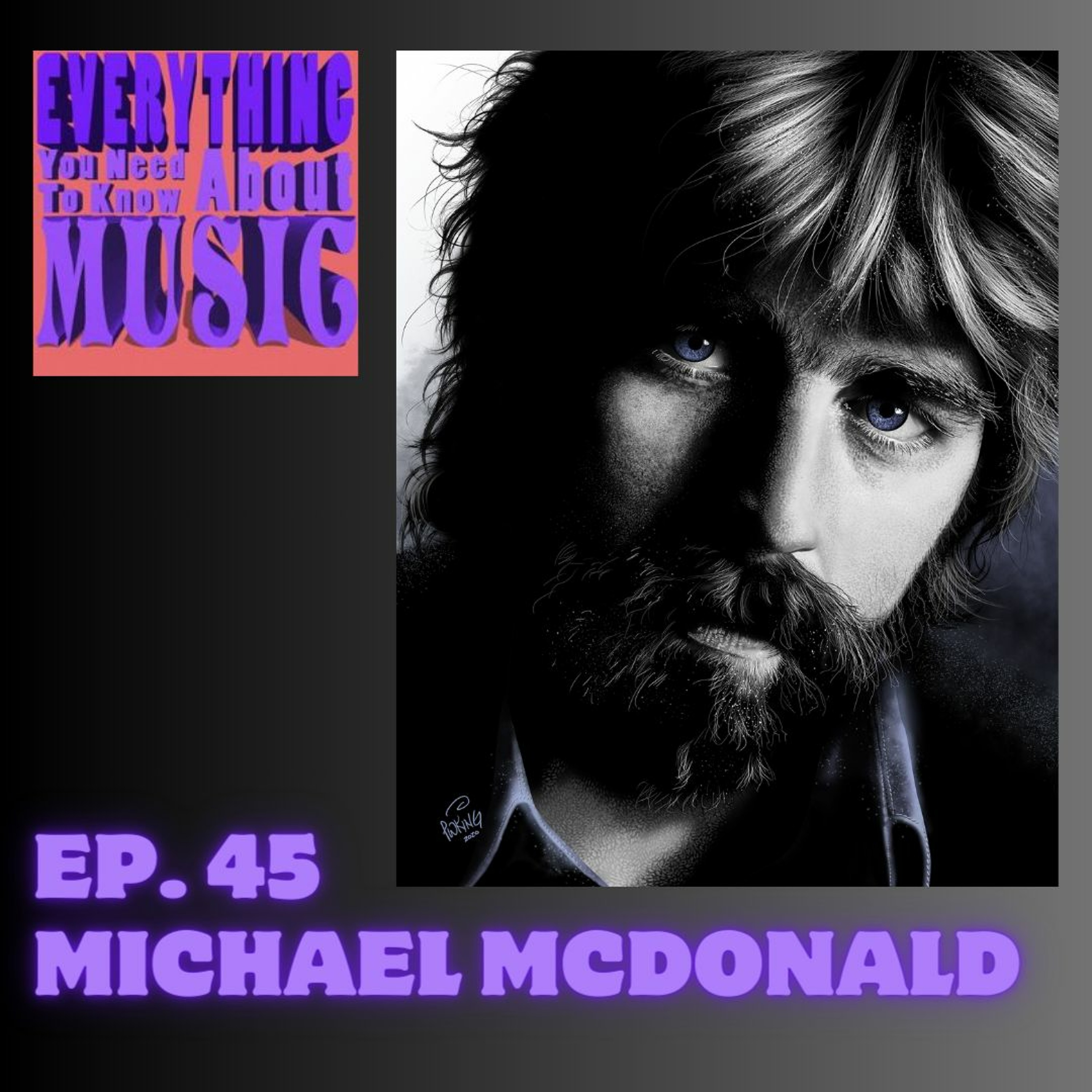 Ep. 45: Michael McDonald (in 3 songs) episode artwork