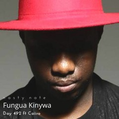 n a s t y  n a t e - Fungua Kinywa. Day 492 ft Caiiro