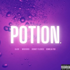 Potion (3lack, WhoisROG, Ronny Fluckes & Romelia Fox)