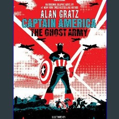 $${EBOOK} 💖 Captain America: The Ghost Army (Original Graphic Novel) <(READ PDF EBOOK)>