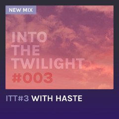 Into The Twilight #3 with Haste - Upfront Jungle / Hardcore Mix