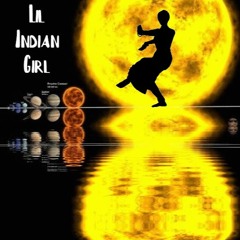 Lil Indian Girl MMXI    final cut