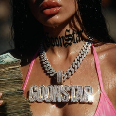 Life of a Goonstar